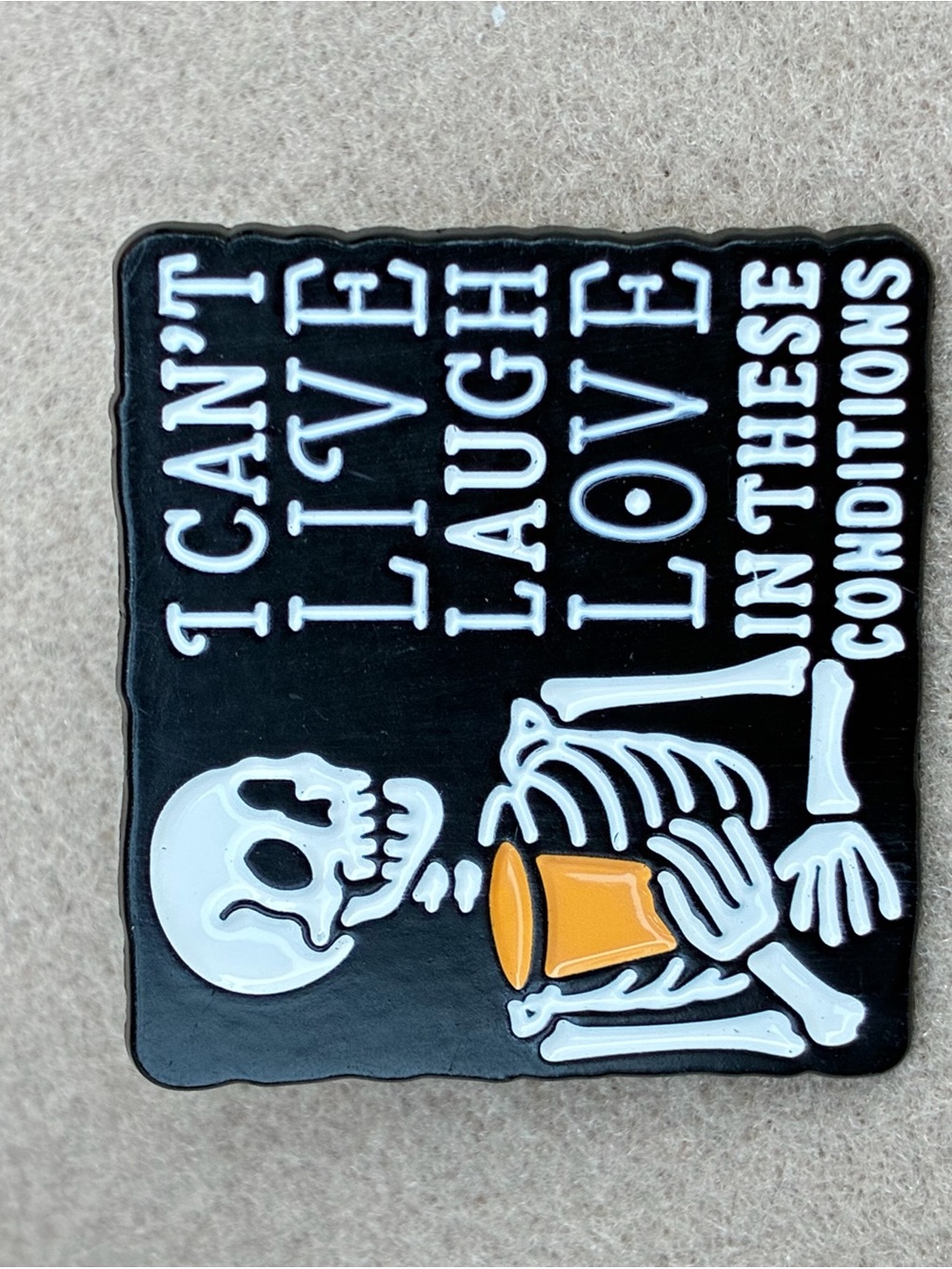 Skeleton Pin with Orange Cup - "I Can't Live Laugh Love"